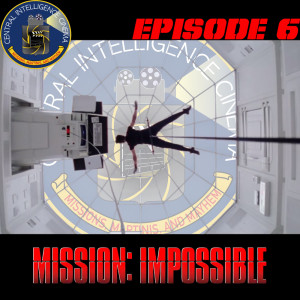 CIC Episode 6: Mission Impossible