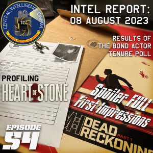 CIC Episode 54: Intel Report for August 08, 2023