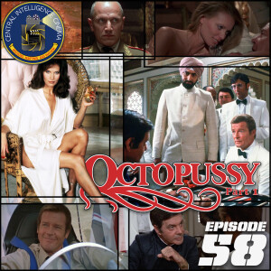 CIC Episode 58: Review of Octopussy part 1