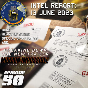CIC Episode 50: Intel Report for June 13, 2023