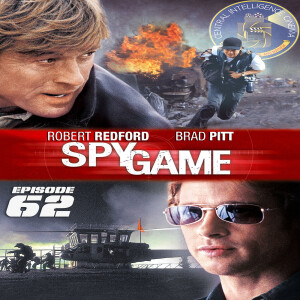 CIC Episode 62: Review of Spy Game