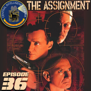 CIC Episode 36: Review of The Assignment