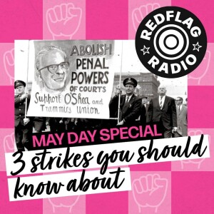 May Day special: Three strikes you should know about!