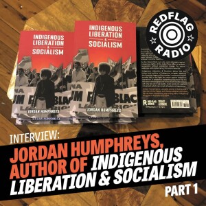 Indigenous Liberation and Socialism - Part 1