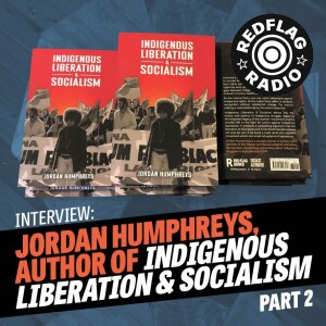 Indigenous Liberation and Socialism - part 2