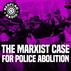 The Marxist case for police abolition