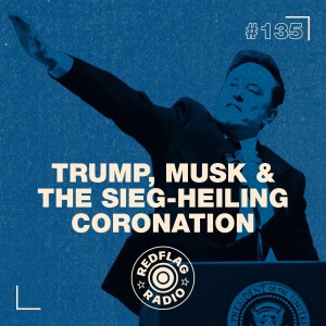 Trump, Musk and the Sieg-heiling Coronation