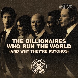 The billionaires who run the world (and why they're psychos)