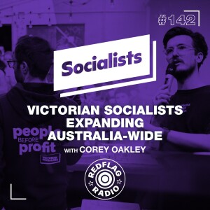 Victorian Socialists goes Australia-wide - an interview with Corey Oakley