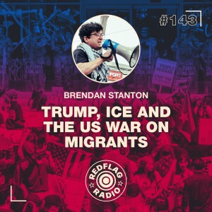 Trump, ICE and the US War on Migrants
