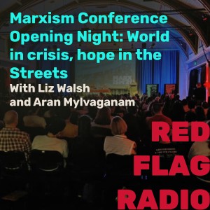 Marxism Conference 2021 Opening Night: World in crisis, hope in the streets