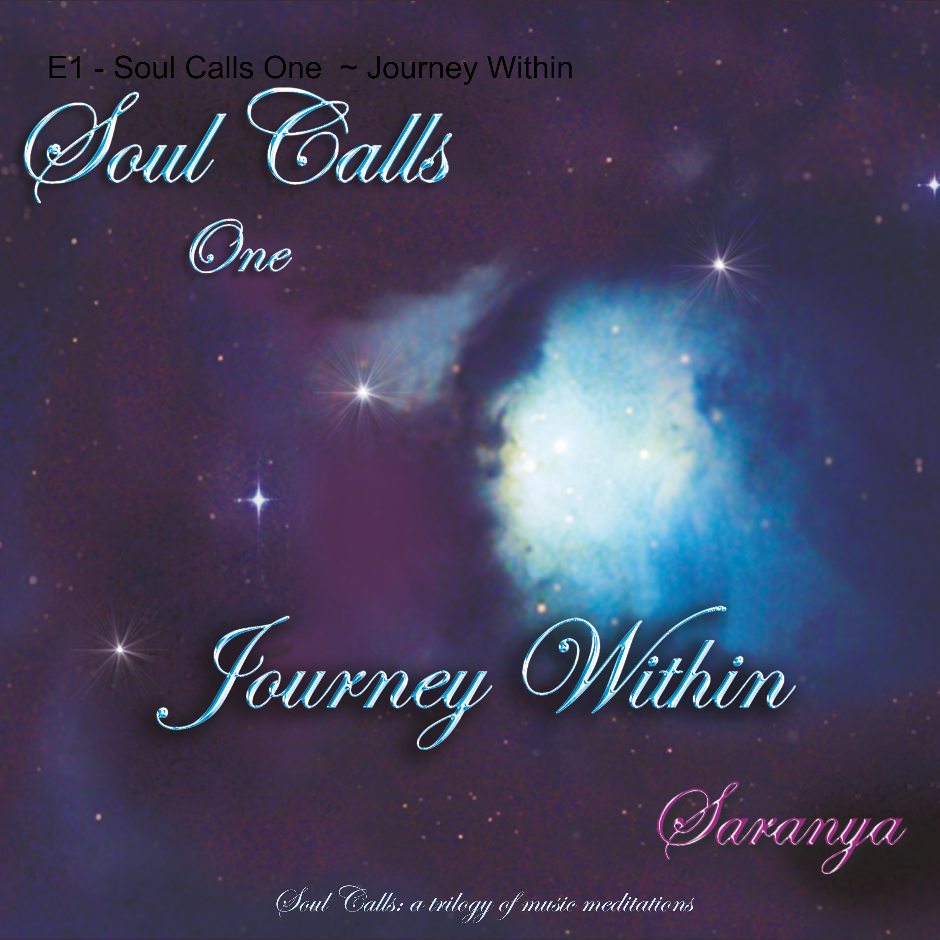 E1 - Soul Calls One ~ Journey Within