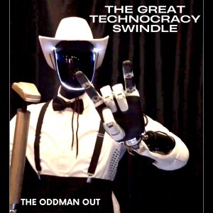 Ep. 188 The Great Technocracy Swindle