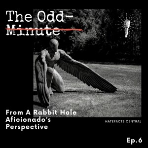 The Odd-Minute Ep. 6