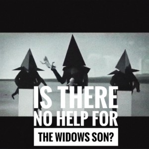 Ep.27 Is There No Help For The Widow‘s Son?