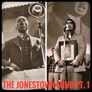 Ep. 88 The Jonestown Mind Pt. 1