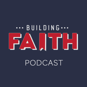 Episode 8: Building Faith Through Evangelism
