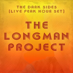 The Longman Project - The Dark Sides Set (Live peak-hour set)