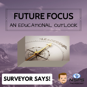 Episode 31- Join Curt Sumner as he has a discussion with Amanda Allred, NSPS Vice President on how she found Surveying.