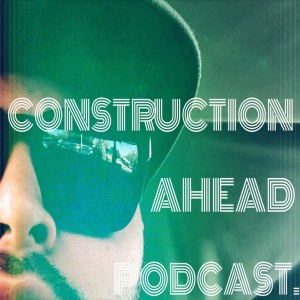 #32 Construction Ahead Podcast - LA Run with Frankie Hoy Pt.2