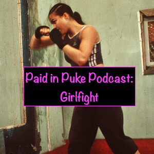 Paid in Puke S4E7: Girlfight