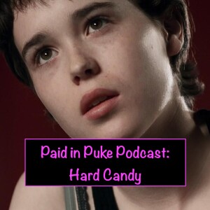 Paid in Puke S5E9: Hard Candy