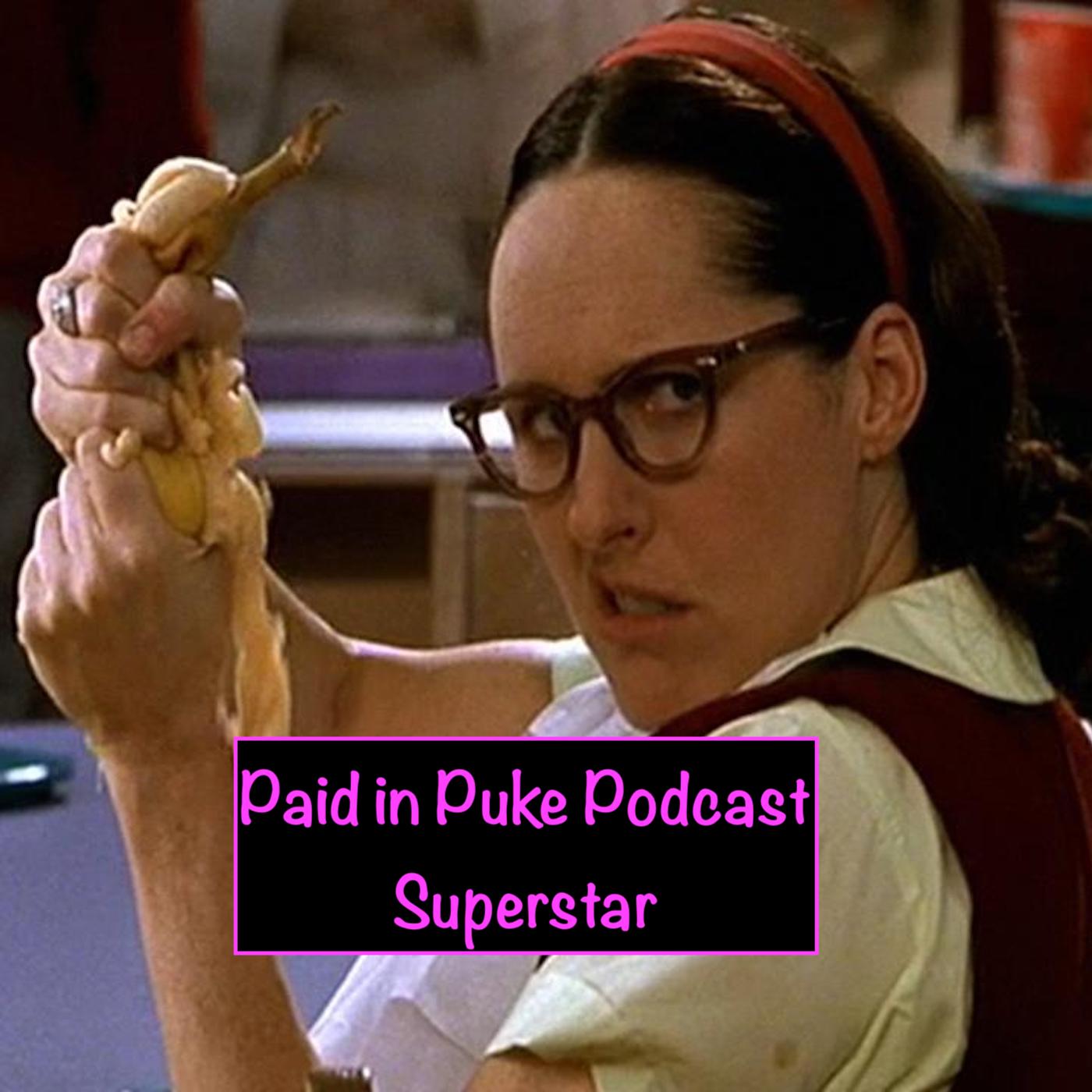 Paid in Puke Podcast!