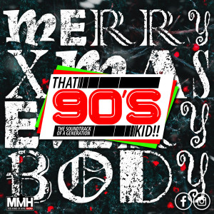That 90s Kid's MERRY XMAS - 25.12.19