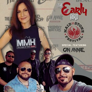 #130 The Early Bird Breakfast Show MAID OF STONE Festival Special! 01 JUL 23