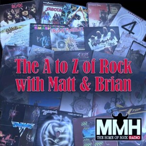 The A to Z of Rock with Matt and Brian - Episode 2 - 8th October 2024