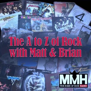 The A to Z of Rock with Matt and Brian - Episode 4 - 30th October 2024