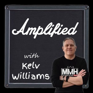 Amplified with Kelv Williams 30.4.22