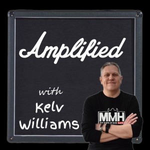 Amplified with Kelv Williams 26.3.22