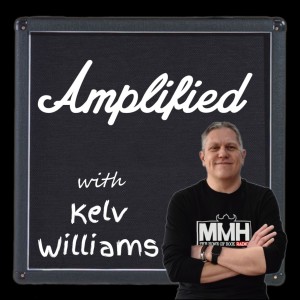 Amplified with Kelv Williams 30.7.22