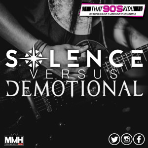 Solence Vs dEMOTIONAL - That 90s Kid 02.06.21