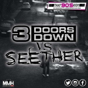 3 Doors Down Vs Seether - That 90s Kid 10.03.21