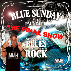 The FINAL BLUE SUNDAY with Paul Cash on MMH - 17.01.2021