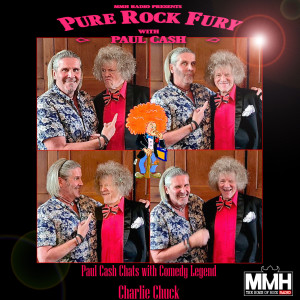 Paul Cash of 'Rock Fury' chats with the Comedy Legend, 'Charlie Chuck'