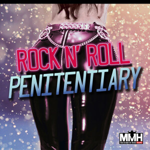 THE ROCK N ROLL PENITENTIARY: with Mitz and Caz 09/12/23