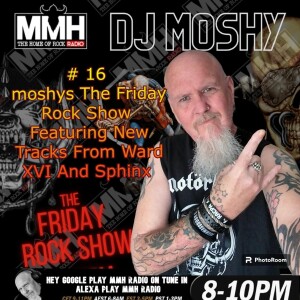 #16 Moshys Friday Rock Show 3/11/2023