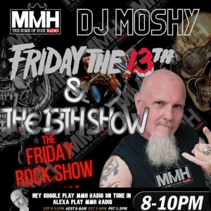 #13 Moshys Friday Rock Show