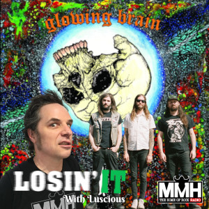 Losin It With Luscious #74 Oakland punks Glowing Brain & Jesse‘s got Covid!