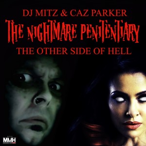 The Nightmare Penitentiary 2021 with Mitz N‘ Caz: Halloween