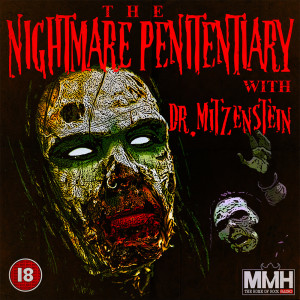 THE NIGHTMARE PENITENTIARY (Halloween Special)