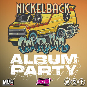 Nickelback ”Get Rollin” Album Party - That 90s Kid 23.11.22