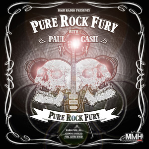 PURE ROCK FURY with Paul Cash - Saturday 25.04.2020
