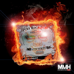 PURE ROCK FURY with Paul Cash on MMH - Saturday 30.01.2021
