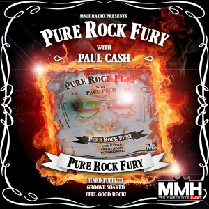 Pure Rock Fury with Paul Cash on MMH - Saturday 27.02.2021