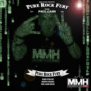 Pure Rock Fury with Paul Cash on MMH - 20.03.2021