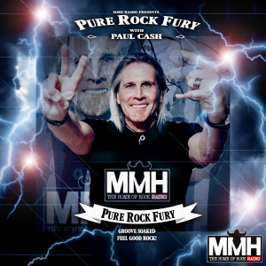 Pure Rock Fury with Paul Cash on MMH - Show 106 - Sat 21.08.2021